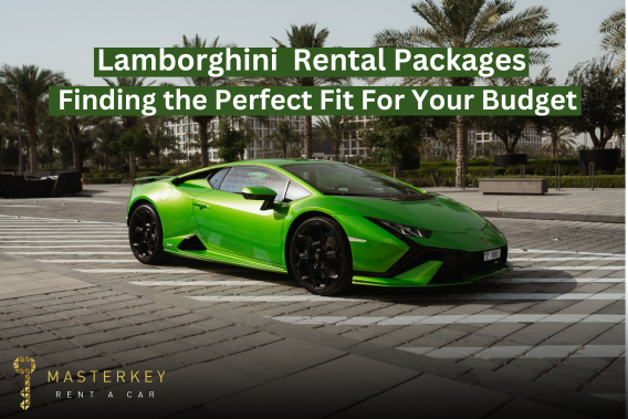 Lamborghini Rental Packages : Finding The Perfect Fit For Your Budget