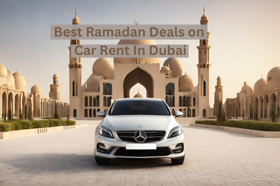 Best Ramadan Deals on Rental Cars in Dubai 2024